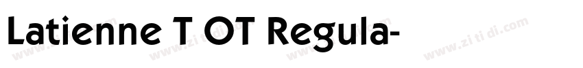 Latienne T OT Regula字体转换 Latienne T OT Regula字体转换